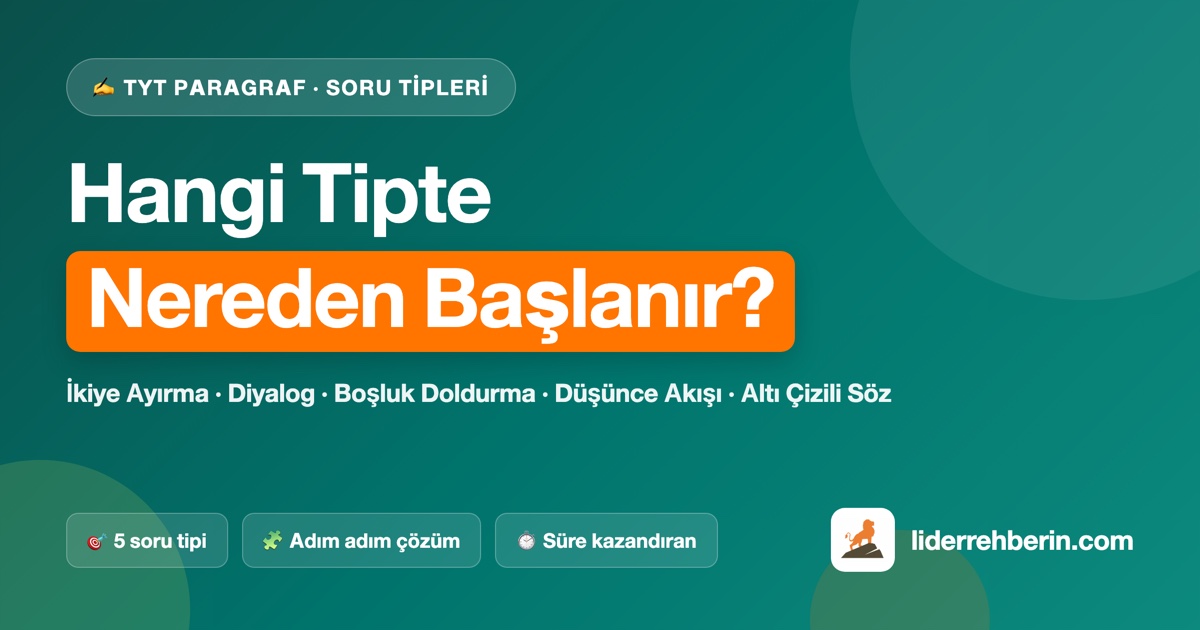 TYT Paragraf Soru Tipleri ve Çözüm Taktikleri