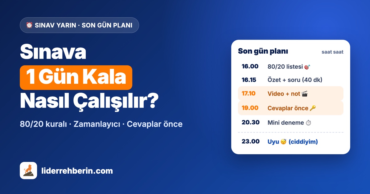 Sınava 1 Gün Kala Nasıl Çalışılır? Son Gün Taktikleri